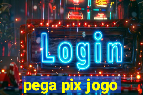 pega pix jogo